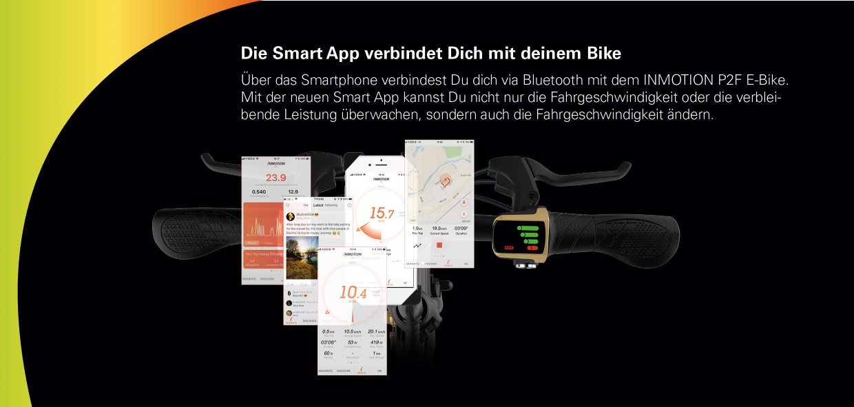 INMOTION E-Bike P2F Über das Smartphone verbindest Du dich via Bluetooth mit dem INMOTION P2F E-Bike. Mit der neuen Smart App kannst Du nicht nur die Fahrgeschwindigkeit oder die verbleibende Leistung überwachen, sondern auch die Fahrgeschwindigkeit ändern.